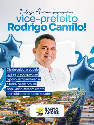 🥳 Desejamos os parabéns ao vice-prefeito Rodrigo Camilo neste dia tão especial! Que De...
