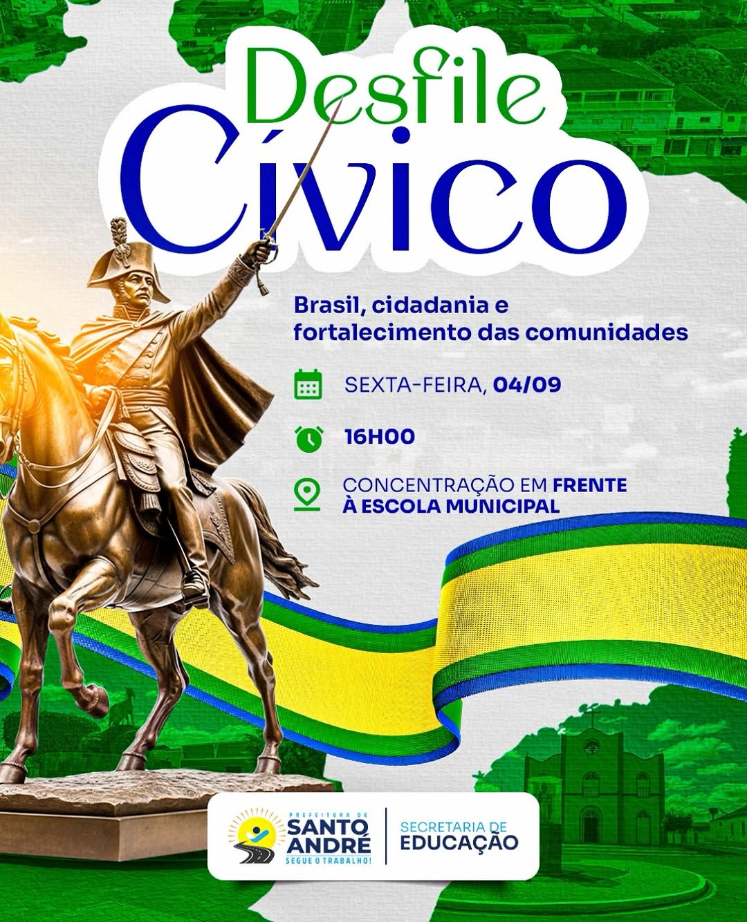 🇧🇷 Convidamos toda a população santoandreense para prestigiar o Desfile Cívico 2026 q...