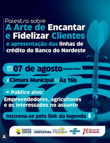 Palestra “A Arte de Encantar Clientes” e apresentação das linhas de crédito do Banco do Nordeste
